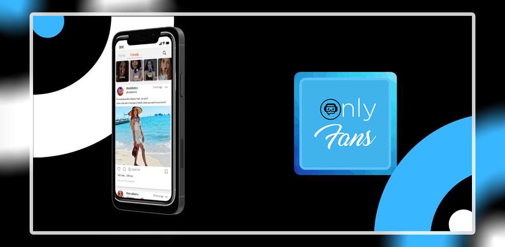 Onlyfans App Android
